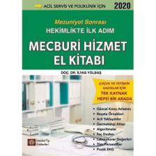 Mecburi Hizmet El Kitabı Mezuniyet Sonrası Hekimlikte Ilk Adım - Ilyas Yolbaş