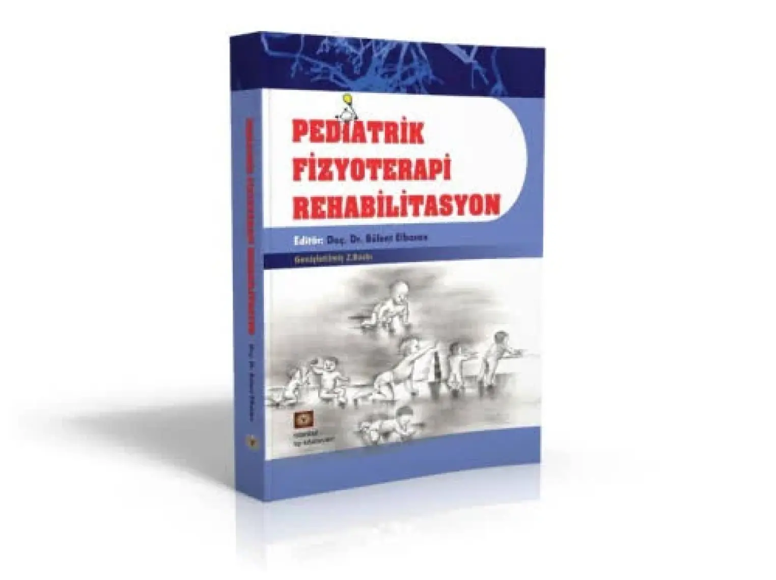 Pediatrik Fizyoterapi Rehabilitasyon