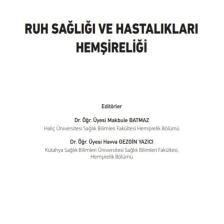 Ruh Sağlığı ve Hastalıkları Hemşireliği - Makbule Batmaz - Havva Gezgin Yazıcı