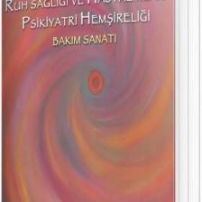 Ruh Sağlığı ve Hastalıkları Psikiyatri Hemşireliği - Olcay Çam
