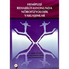 Hemipleji Rehabilitasyonunda Nörofizyolojik Yaklaşımlar