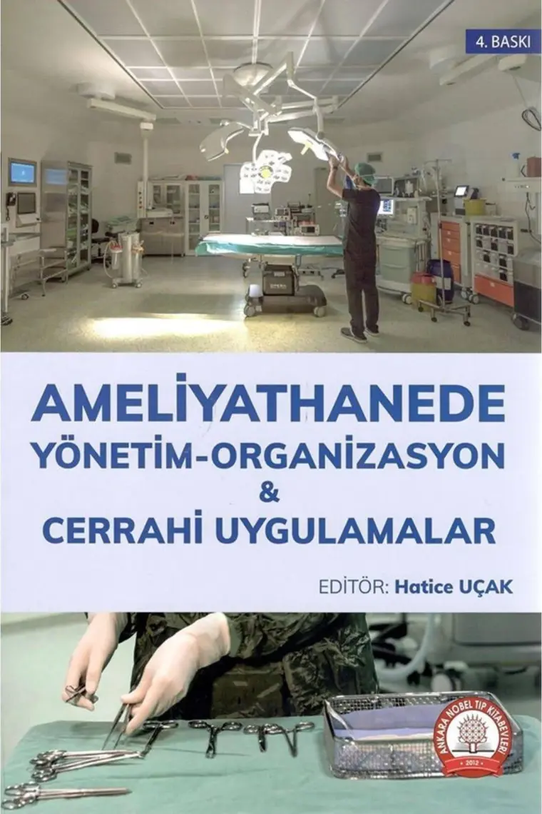 Ameliyathanede Yönetim Organizasyon Cerrahi Uygulamalar - Hatice Uçak