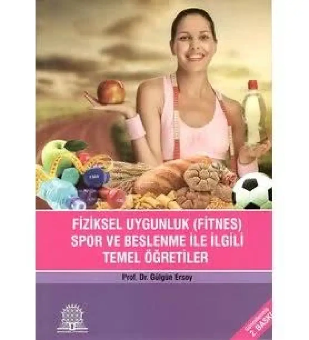 Sağlığın Korumasında Fiziksel Aktivite ve Spor Beslenmesi Temel Ilkeler