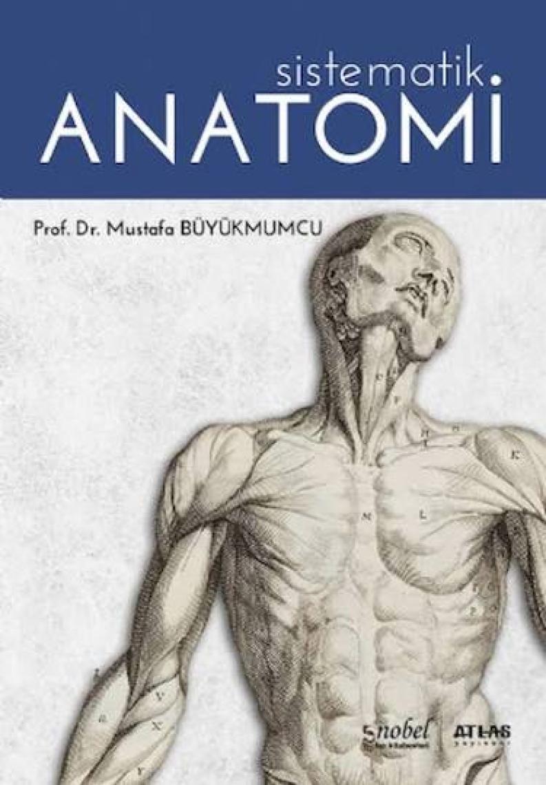 Resimli Sistematik Anatomi - Mustafa Büyükmumcu