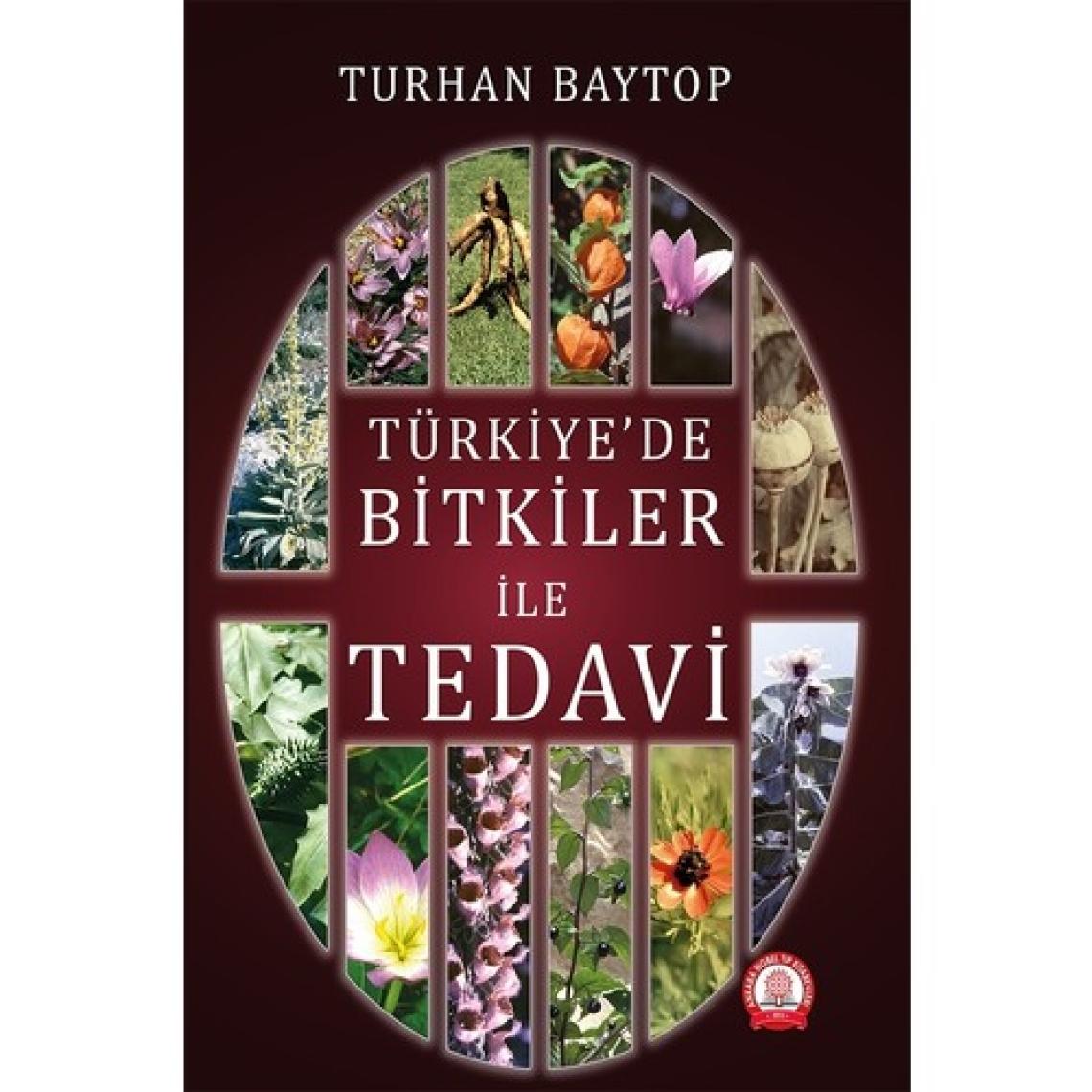 Türkiye'de Bitkiler Ile Tedavi - Turhan Baytop