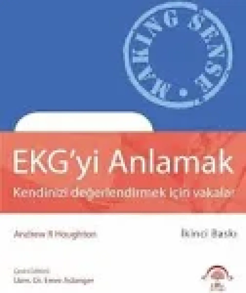 Ekg'yi Anlamak-Kendinizi Değerlendirmek Için Vakalar - Andrew R. Houghton