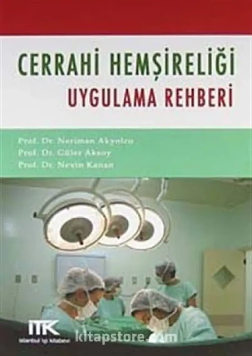 Cerrahi Hemşireliği Uygulama Rehberi-Nevin Kanan