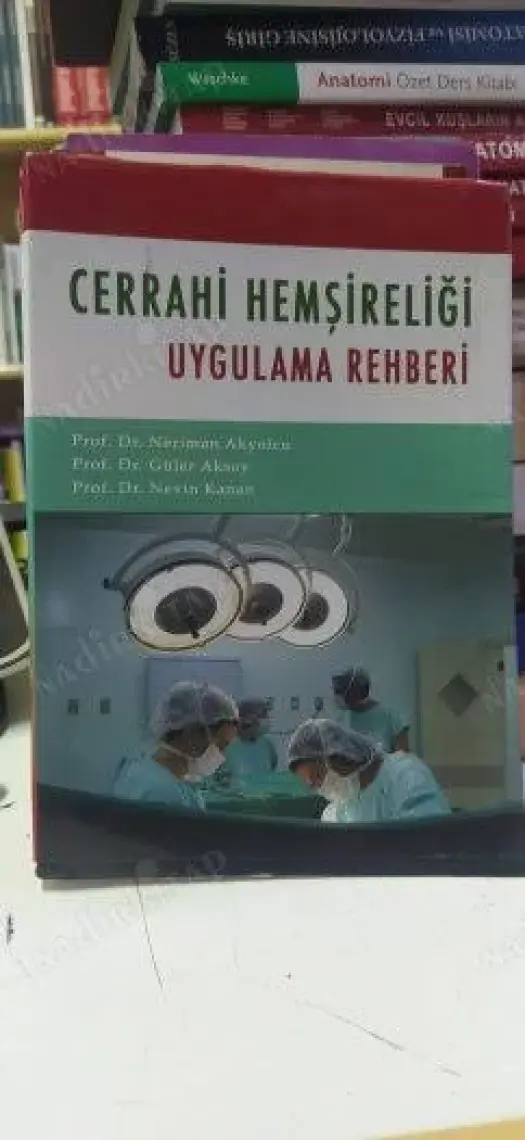 Cerrahi Hemşireliği Uygulama Rehberi-Nevin Kanan