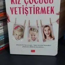 Sağlıklı, Ahlaklı ve Mutlu Kız Çocuğu Yetiştirmek / Hatice Kübra Tongar