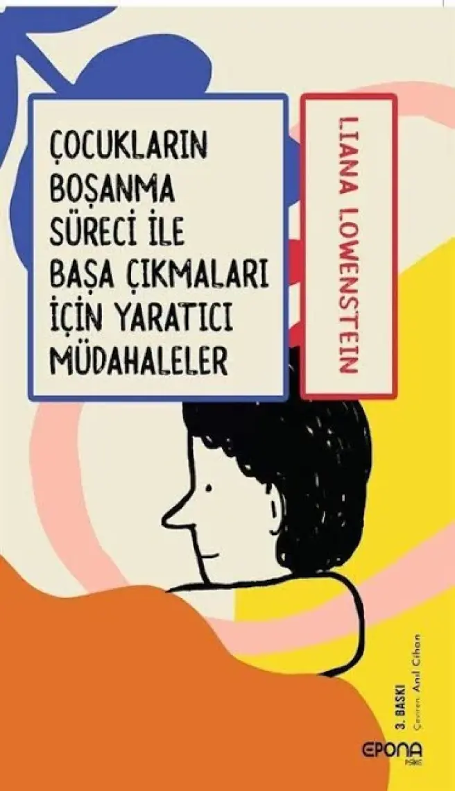 Epona Kitap Çocukların Boşanma Süreciyle Başa Çıkmaları Için Yaratıcı Müdahaleler