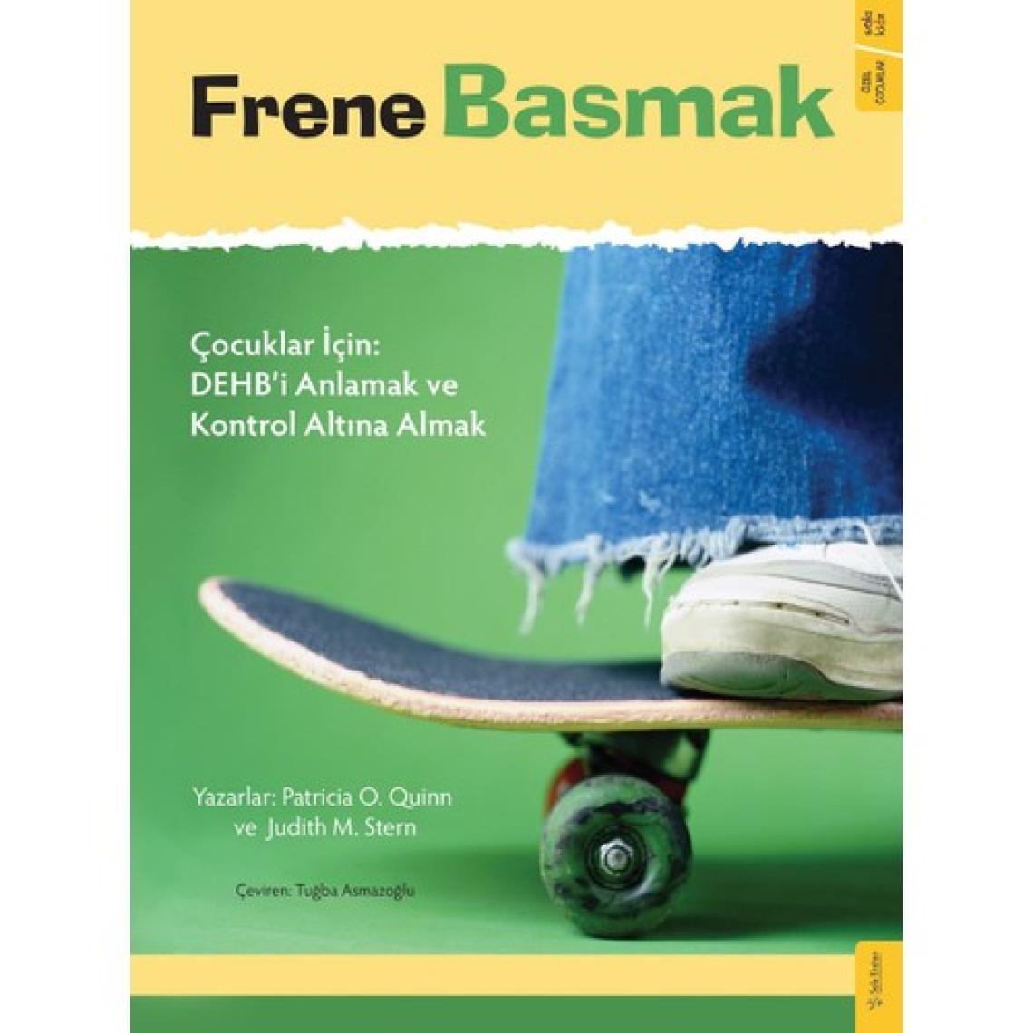 Frene Basmak - Patricia O. Quinn & Judith M. Stern