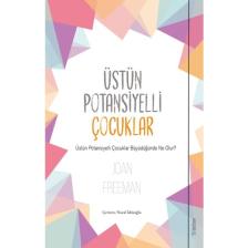 Üstün Potansiyelli Çocuklar -  Joan Freeman