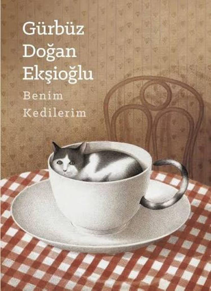 Benim Kedilerim - Gürbüz Doğan Ekşioğlu