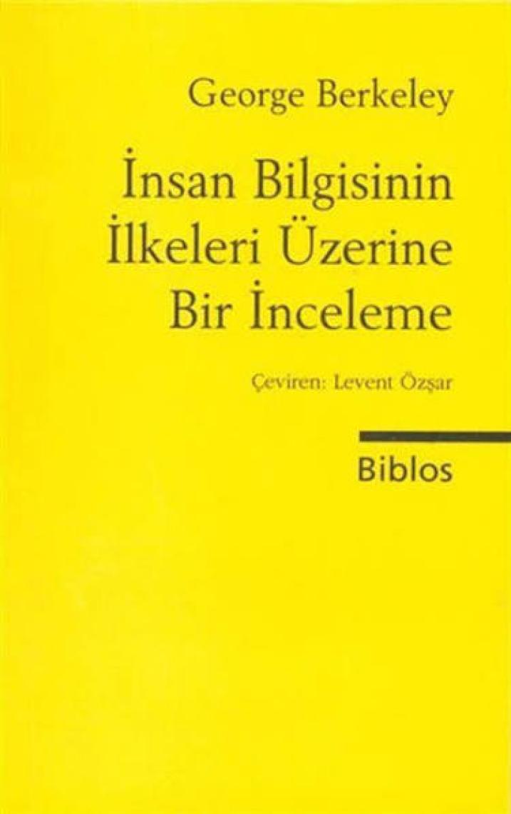 İnsan Bilgisinin İlkeleri Üzerine Bir İnceleme-George Berkeley