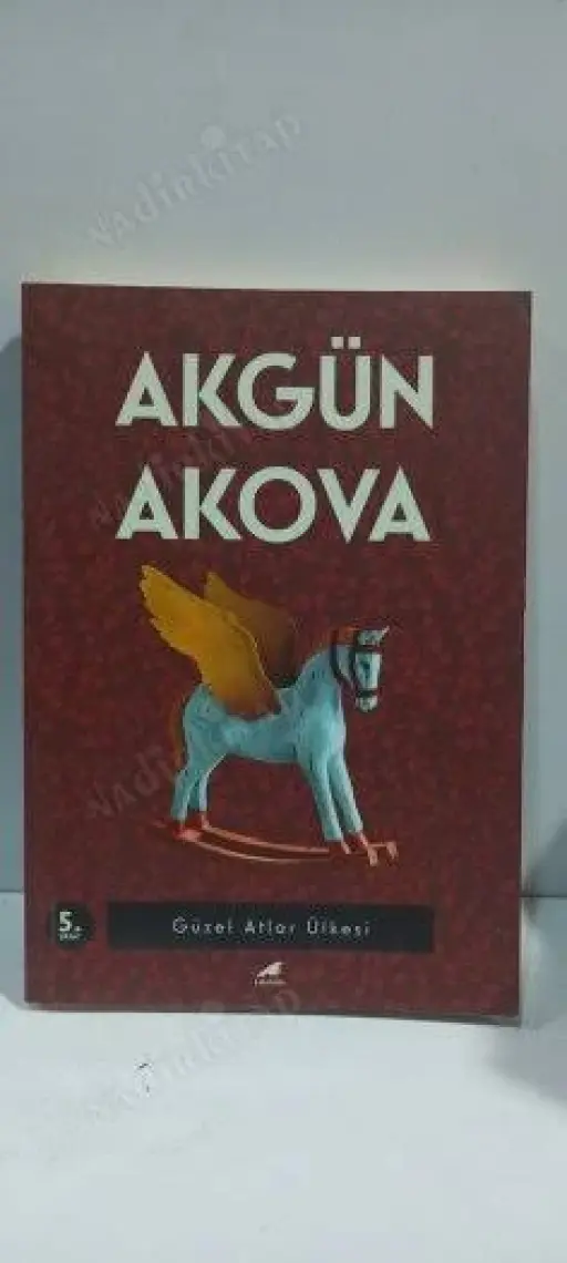 Güzel Atlar Ülkesi - Akgün Akova