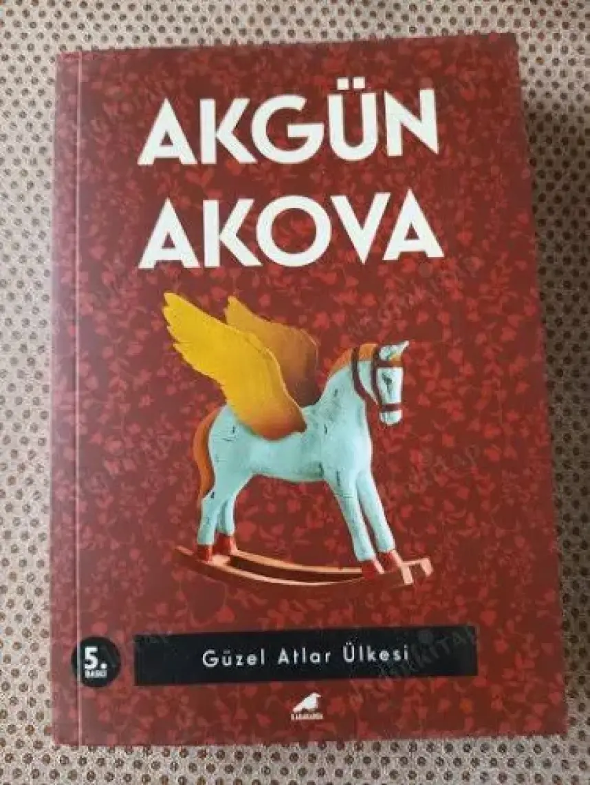 Güzel Atlar Ülkesi - Akgün Akova