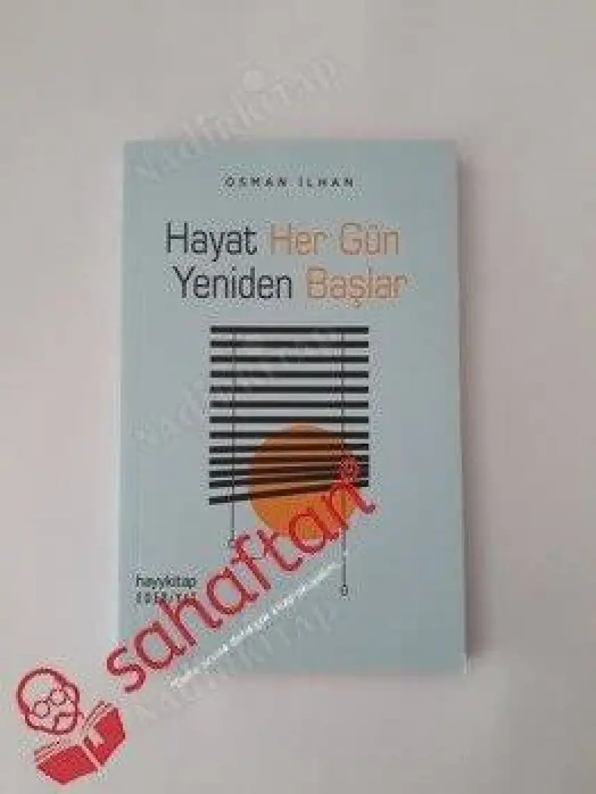 Hayat Her Gün Yeniden Başlar - Osman İlhan