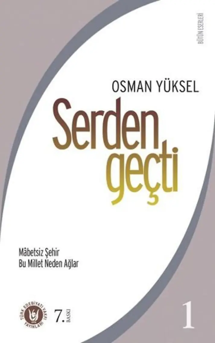 Serden Geçti 1-Osman Yüksel Serdengeçti