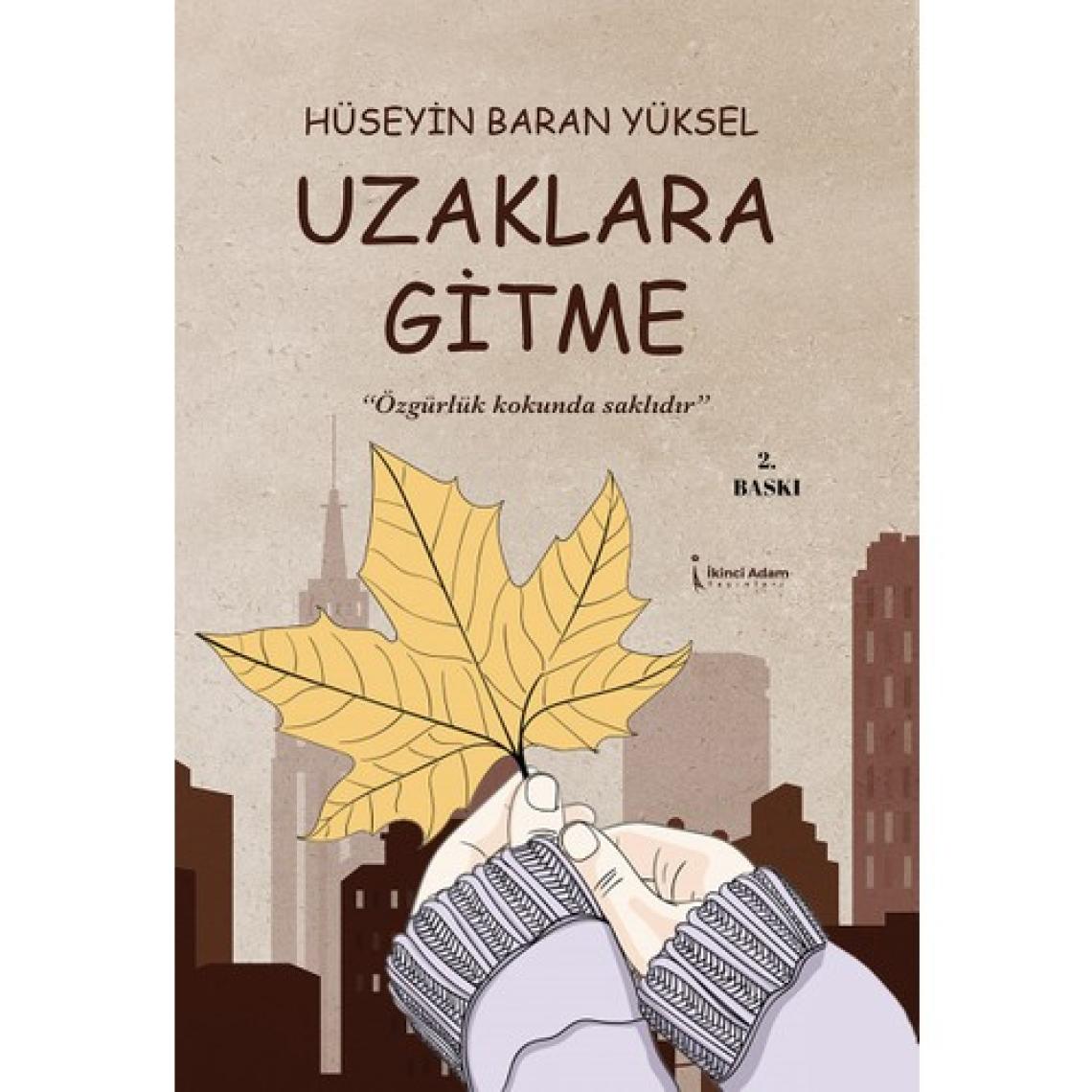 Uzaklara Gitme - Hüseyin Baran Yüksel