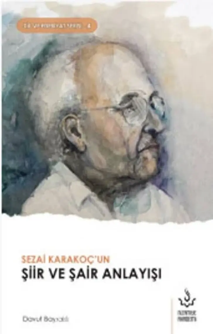 Sezai Karakoç’un Şiir ve Şair Anlayışı - Davut Bayraklı