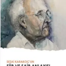 Sezai Karakoç’un Şiir ve Şair Anlayışı - Davut Bayraklı