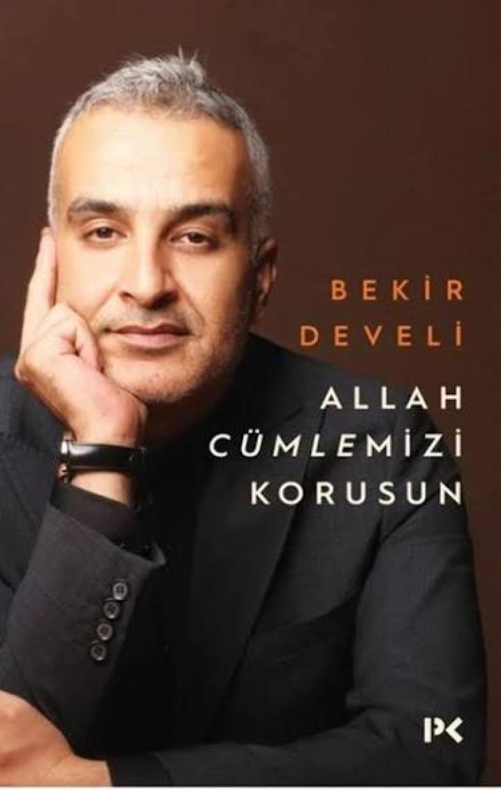 Allah Cümlemizi Korusun - Bekir Develi