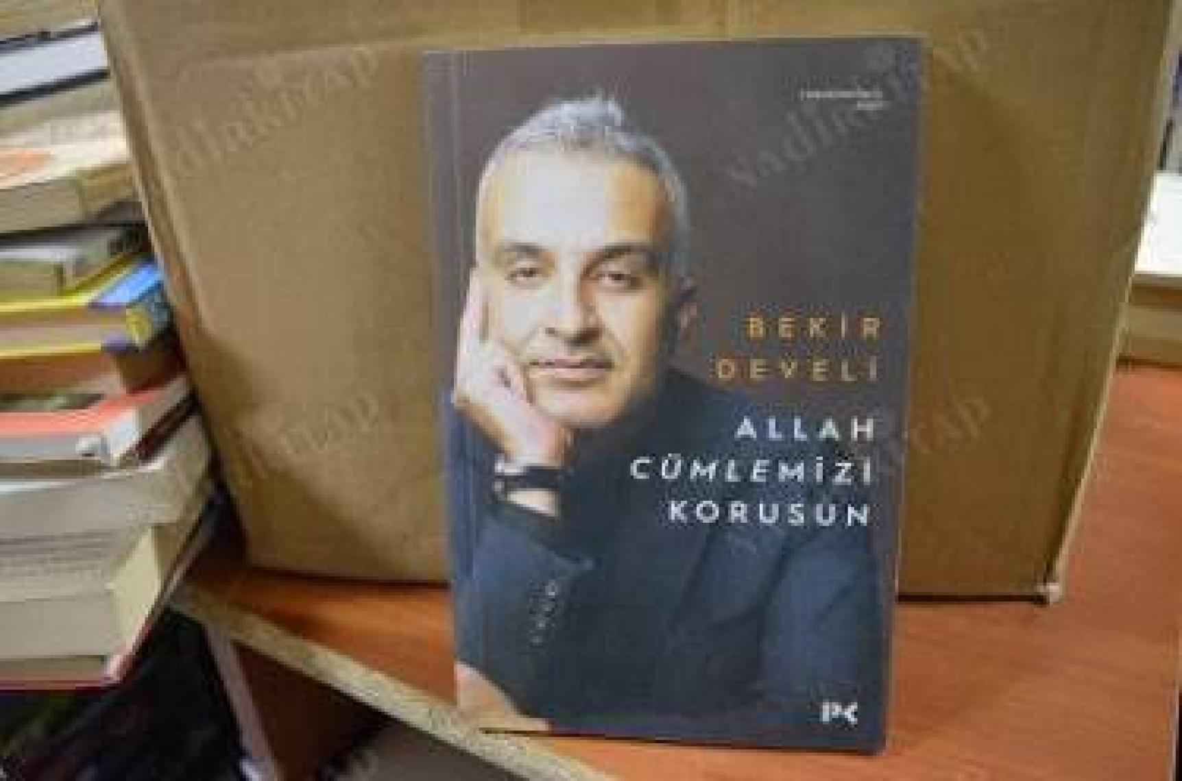 Allah Cümlemizi Korusun - Bekir Develi