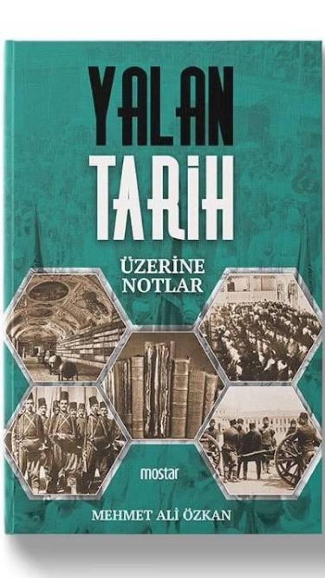 Yalan Tarih Üzerine Notlar - Mehmet Ali Özkan