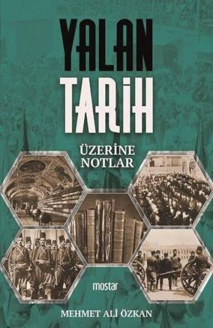Yalan Tarih Üzerine Notlar - Mehmet Ali Özkan