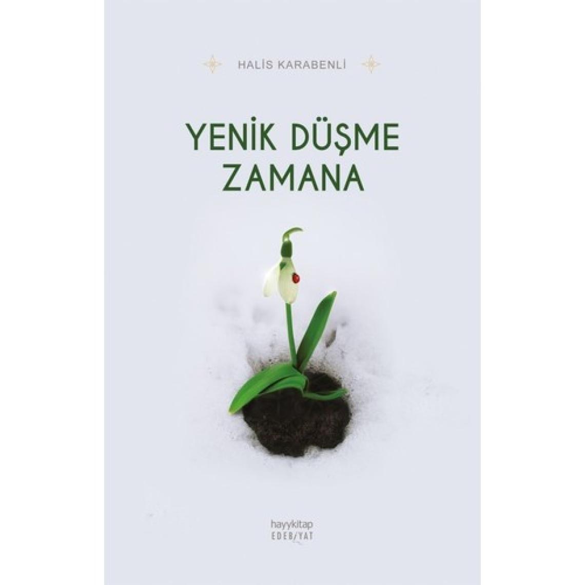 Yenik Düşme Zamana - Halis Karabenli