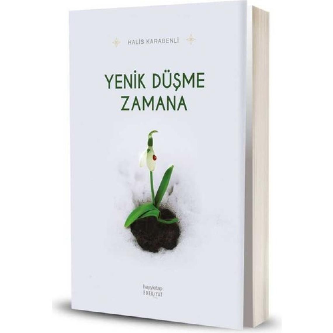 Yenik Düşme Zamana - Halis Karabenli