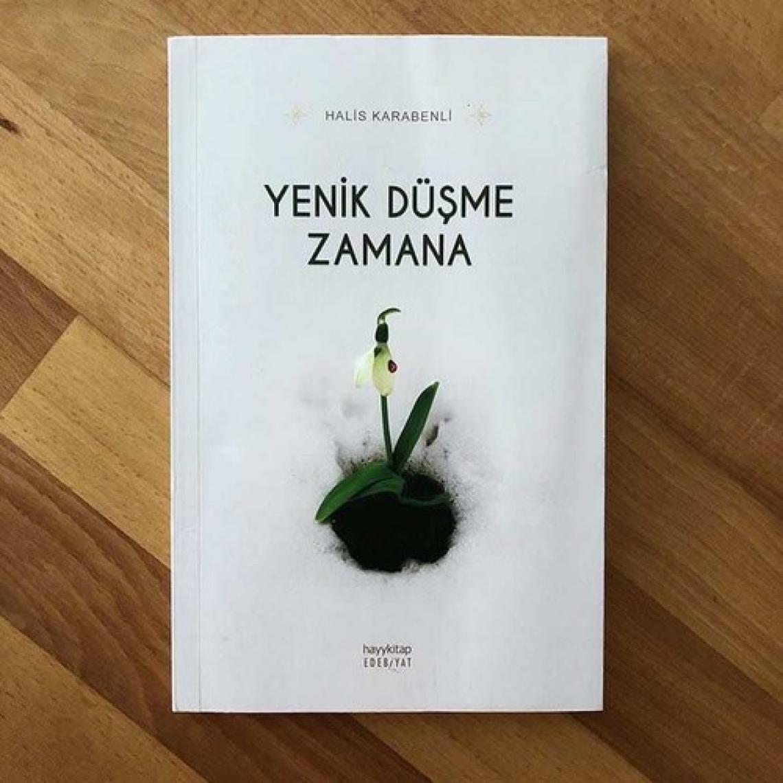 Yenik Düşme Zamana - Halis Karabenli