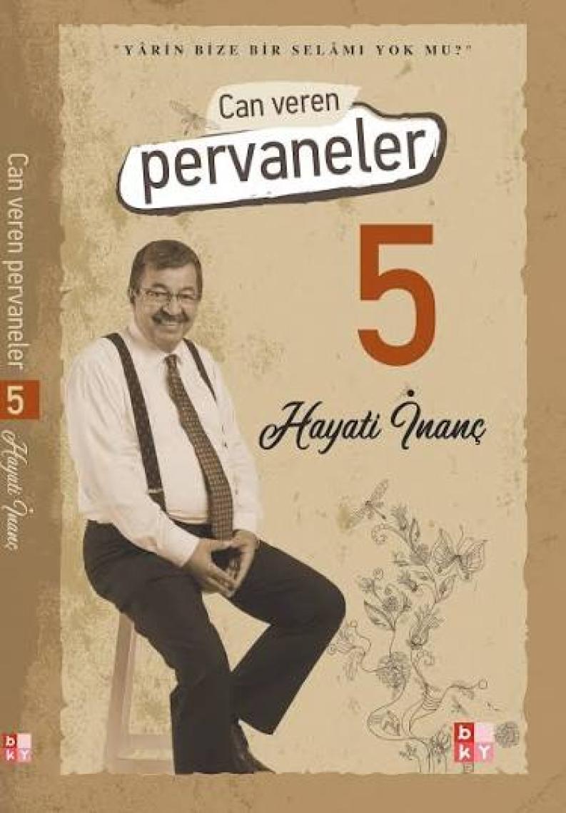 Can Veren Pervaneler 5 - Hayati İnanç