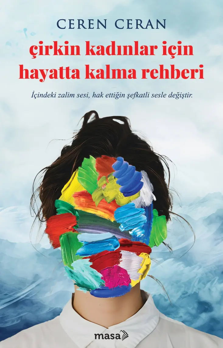 Çirkin Kadınlar İçin Hayatta Kalma Rehberi - Ceren Ceran