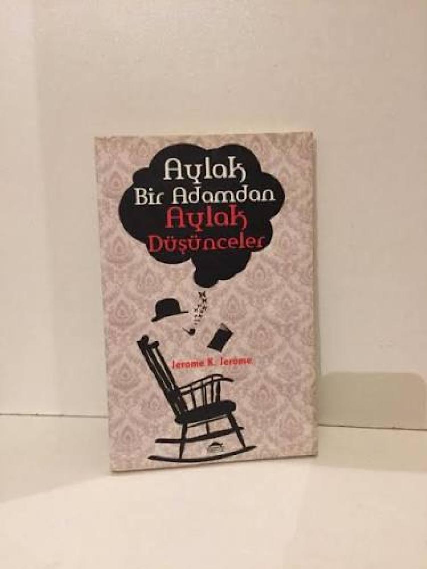 Aylak Bir Adamdan Aylak Düşünceler-Jerome K. Jerome