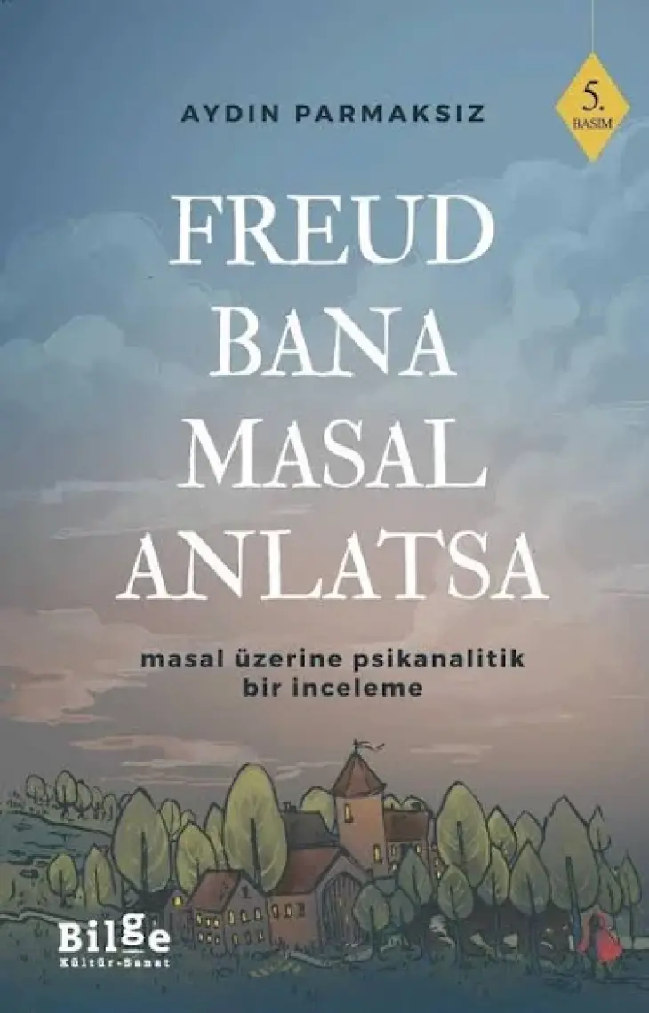 Freud Bana Masal Anlatsa - Aydın Parmaksız