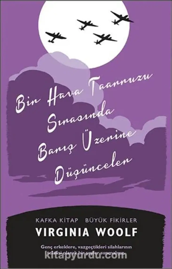 Bir Hava Taarruzu Sırasında Barış Üzerine Düşünceler - Virginia Woolf