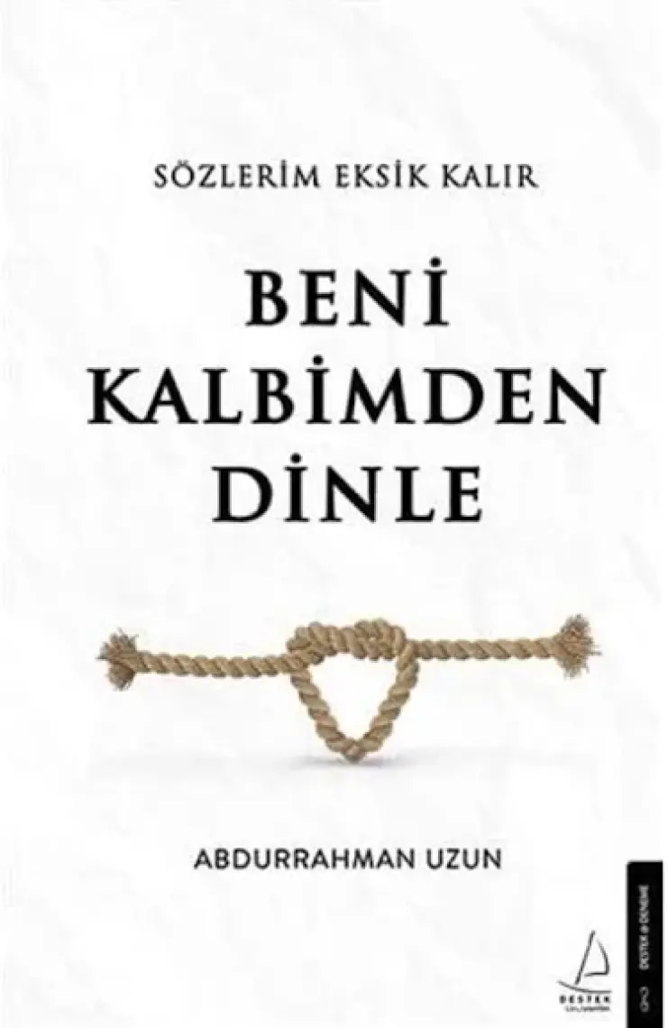 Sözlerim Eksik Kalır Beni Kalbimden Dinle - Abdurrahman Uzun