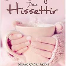 Bana Seni Seviyorum Deme Hissettir - Miraç Çağrı Aktaş