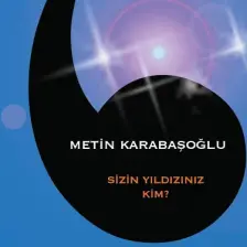 Sizin Yıldızınız Kim?-Metin Karabaşoğlu