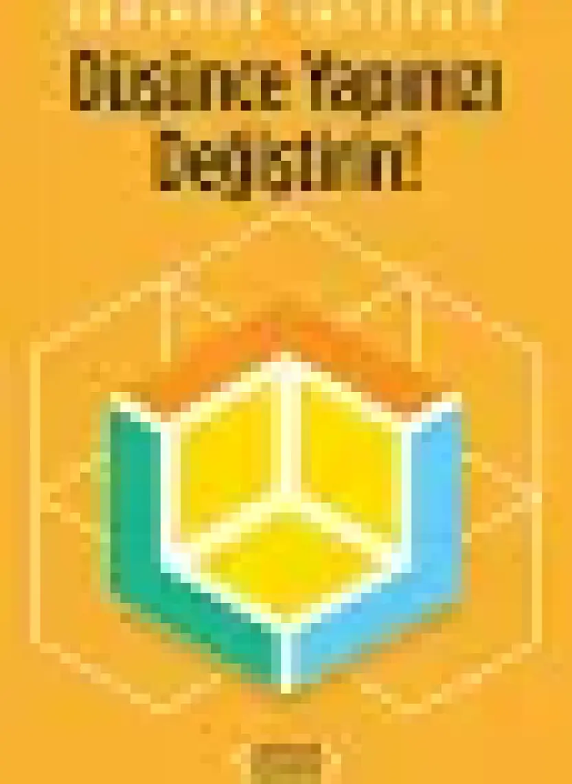 Düşünce Yapınızı Değiştirin!