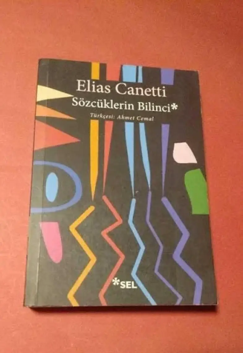 Sözcüklerin Bilinci - Elias Canetti