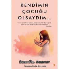 Kendimin Çocuğu Olsaydım… - Behavioral Scientist