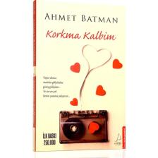Korkma Kalbim - Ahmet Batman