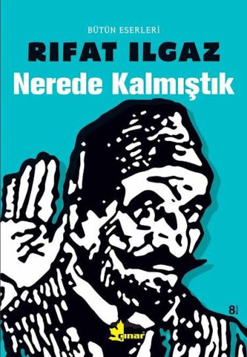 Nerede Kalmıştık - Rıfat Ilgaz