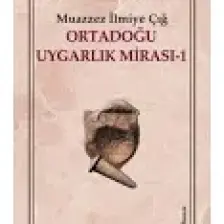 Ortadoğu Uygarlık Mirası 1 - Muazzez İlmiye Çığ