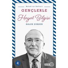 Gençlerle Hayat Bilgisi - A. Haluk Dursun