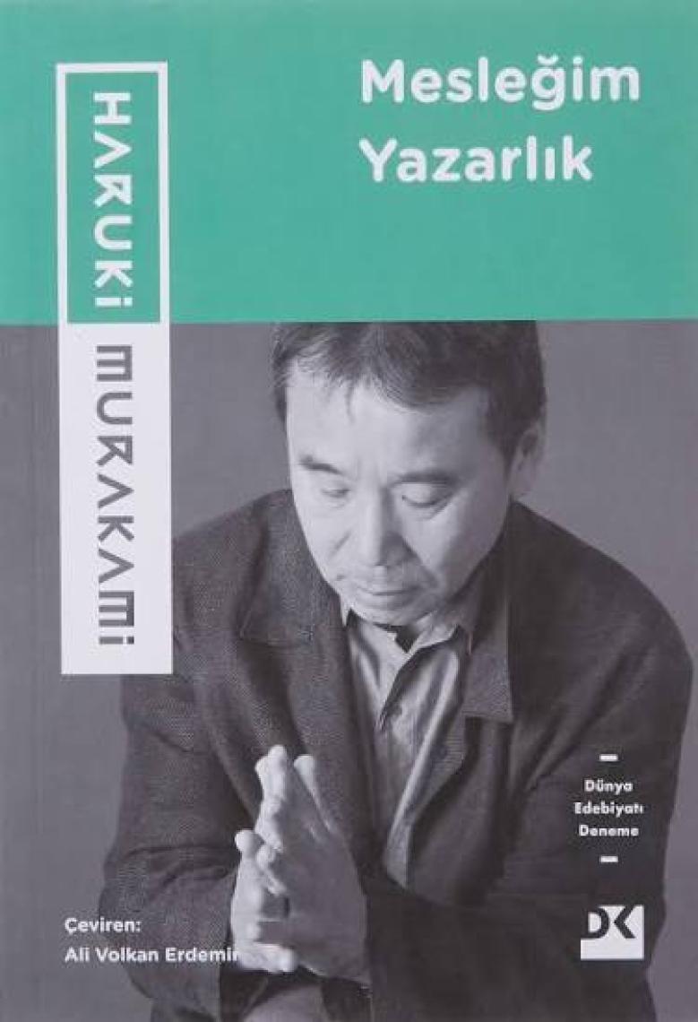 Mesleğim Yazarlık - Haruki Murakami