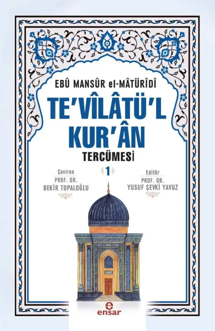 Tevilatül Kuran Tercümesi 1 - Ebu Mansur el-Matüridi