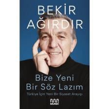 Bize Bir Söz Lazım - Bekir Ağırdır
